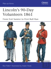 Lincolnâ€™S 90-Day Volunteers 1861