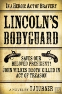 Bertrand.pt - Lincoln'S Bodyguard
