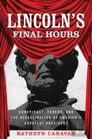 Lincoln'S Final Hours