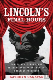 Lincoln'S Final Hours