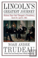Lincoln'S Greatest Journey