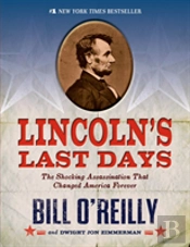 Lincoln'S Last Days