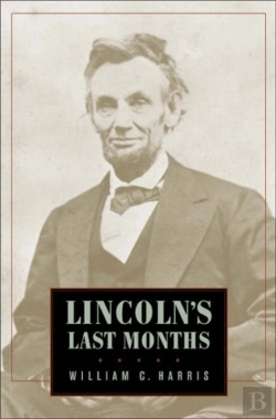 Bertrand.pt - Lincoln'S Last Months