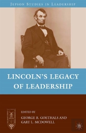 Lincoln'S Legacy Of Leadership