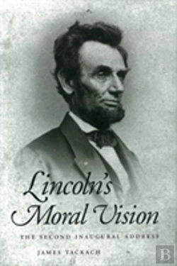 Bertrand.pt - Lincoln'S Moral Vision
