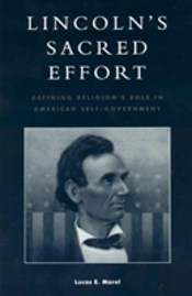 Lincoln'S Sacred Effort
