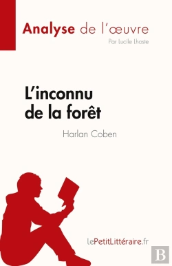 Bertrand.pt - L'Inconnu De La Forêt De Harlan Coben : Analyse De L'Oeuvre