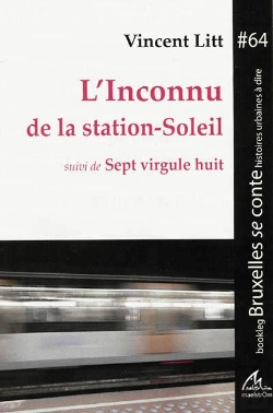 Bertrand.pt - L'Inconnu De La Station-Soleil Suivi De Sept Virgule Huit