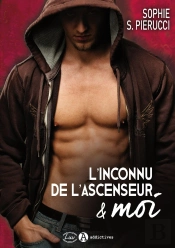 L'Inconnu De L'Ascenseur Et Moi