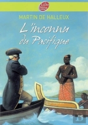 L'Inconnu Du Pacifique ; L'Extraordinaire Voyage Du Capitaine Cook