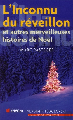 Bertrand.pt - L'Inconnu Du Réveillon ; Et Autres Merveilleuses Histoires De Noël