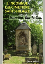 L'Inconnue Du Cimetière Saint-Hilaire ; Marville, Bar-Le-Duc
