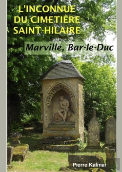 Bertrand.pt - L'Inconnue Du Cimetière Saint-Hilaire ; Marville, Bar-Le-Duc
