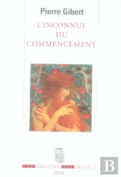 L'Inconnue Du Commencement
