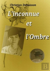 L'Inconnue Et L'Ombre