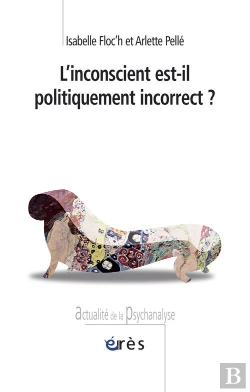 Bertrand.pt - L'Inconscient Est-Il Politiquement Incorrect ?