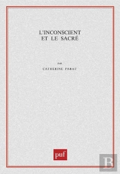 L'Inconscient Et Le Sacré