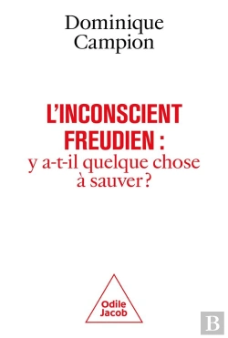 Bertrand.pt - L'Inconscient Freudien : Y A-T-Il Quelque Chose À Sauver ?
