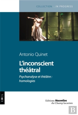 Bertrand.pt - L'Inconscient Theatral - Psychanalyse Et Theatre : Homologies