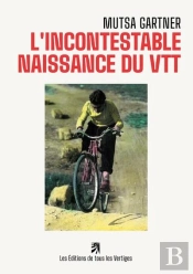 L'Incontestable Naissance Du Vtt - Illustrations, Couleur