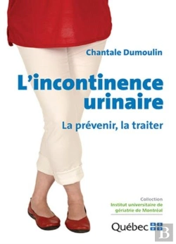 Bertrand.pt - L'Incontinence Urinaire ; La Prévenir, La Traiter