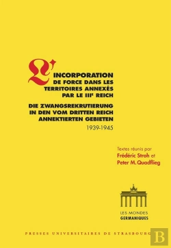 Bertrand.pt - L'Incorporation De Force Dans Les Territoires Annexes Par Le Iiie Rei