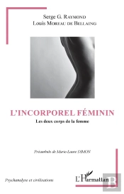 L'Incorporel Feminin - Les Deux Corps De La Femme