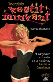 L'Increïble Vestit Minvant. El Banyador A Través De La Història, També A Catalunya