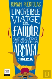 L'Increible Viatge Del Faquir Que Va Quedar Atrapat En Un Armari