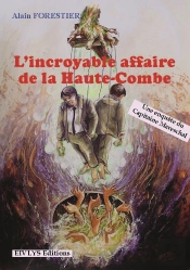 L'Incroyable Affaire De La Haute-Combe