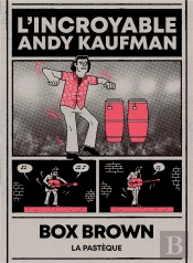 L'Incroyable Andy Kaufman