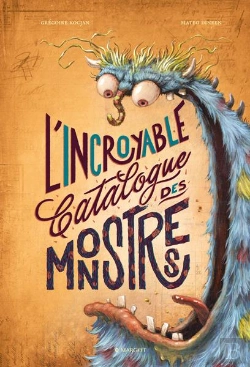 Bertrand.pt - L'Incroyable Catalogue Des Monstres