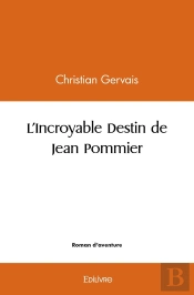 L'Incroyable Destin De Jean Pommier