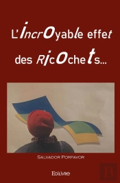 L'Incroyable Effet Des Ricochets...