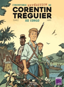 Bertrand.pt - L'Incroyable Expédition De Corentin Tréguier Au Congo