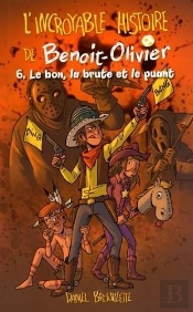 L'Incroyable Histoire De Benoit Olivier T06