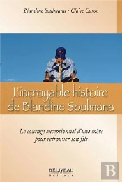 L'Incroyable Histoire De Blandine Soulmana