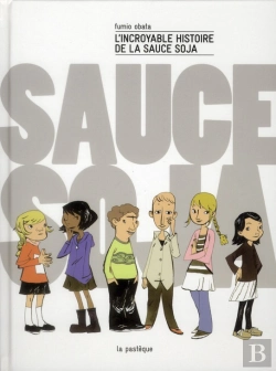 Bertrand.pt - L'Incroyable Histoire De La Sauce Soja