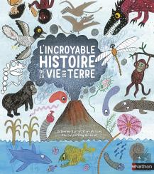 L'Incroyable Histoire De La Vie Sur Terre