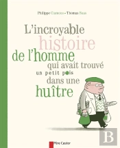 L'Incroyable Histoire De L'Homme Qui Avait Trouvé Un Petit Pois Dans Une Huître