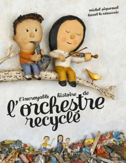 Bertrand.pt - L'Incroyable Histoire De L'Orchestre Recyclé