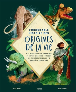 Bertrand.pt - L'Incroyable Histoire Des Origines De La Vie