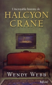 L'Incroyable Histoire D'Halcyon Crane