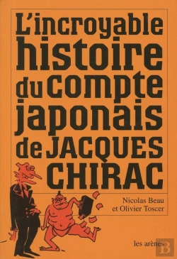 Bertrand.pt - L'Incroyable Histoire Du Compte Japonais De Jacques Chirac