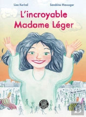 L'Incroyable Madame Léger