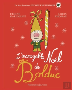 Bertrand.pt - L'Incroyable Noël De Bolduc