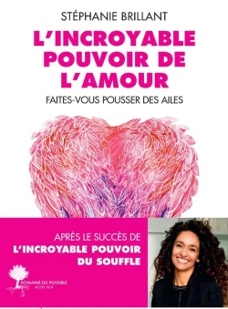 Bertrand.pt - L'Incroyable Pouvoir De L'Amour : Faîtes-Vous Pousser Des Ailes