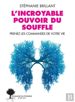 Bertrand.pt - L'Incroyable Pouvoir Du Souffle : Prenez Les Commandes De Votre Vie