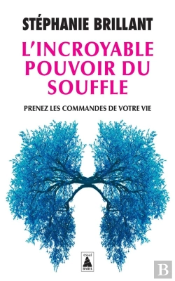 Bertrand.pt - L'Incroyable Pouvoir Du Souffle : Prenez Les Commandes De Votre Vie