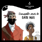 L'Incroyable Secret De Barbe Noire